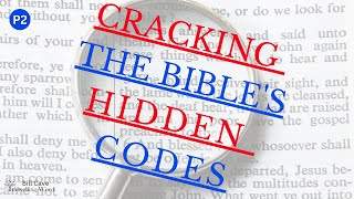 Cracking the Bibles Hidden Codes P2 Rule Number 3 [upl. by Llenrep]