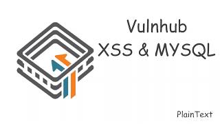 Vulnhub  XSS amp MYSQL Español [upl. by Namsu]