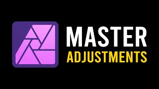 Master Adjustment Layers in Affinity Photo [upl. by Attelrahs]