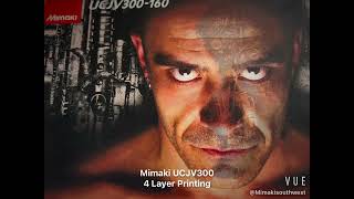 Mimaki UCJV300 4 layer print [upl. by Anole]