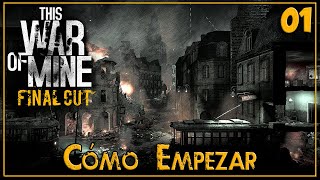 THIS WAR OF MINE  Guía Completa  Ep01  Cómo Empezar  Gameplay Español [upl. by Rexfourd]