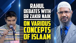 Rahul Debates with Dr Zakir Naik on Various Concepts of Islam Dr Zakir Naik [upl. by Alenoel116]