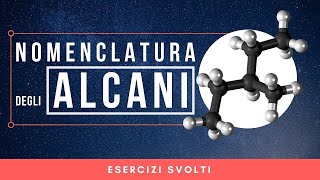 Nomenclatura degli ALCANI 7 ESERCIZI Svolti [upl. by Eekorehc]