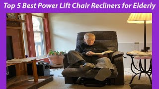 Top 5 Best Power Lift Chair Recliners for Elderly in 2023 [upl. by Naesar]