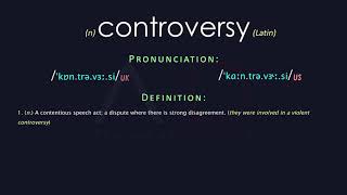 Controversy Meaning And Pronunciation  Audio Dictionary [upl. by Aeht727]