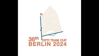 36th Opti Team Cup BERLIN 2024 [upl. by Treat11]