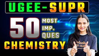 UGEE 2024 50 Most Important Questions CHEMISTRY  UGEE 2024 Preparations  Shilpi Mam VedantuMath [upl. by Towers]