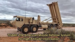 THAAD The Ultimate Missile Defense Syst [upl. by Froma]