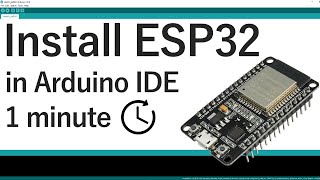 Install the ESP32 Board in Arduino IDE in less than 1 minute Windows Mac OS X and Linux [upl. by Alejandrina]