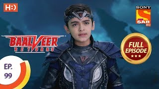 Baalveer Returns  Ep 99  Full Episode  24th January 2020 [upl. by Labinnah]