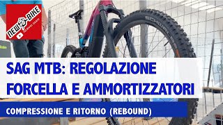 SAG MTB regolazione compressione e rebound forcella e ammortizzatori TUTORIAL SEMPLICE [upl. by Yenahteb650]