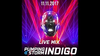 Full live mix from Pumping Storm  indigo 11112017 [upl. by Colby91]