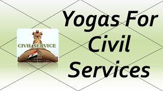 Combinations for Government Service IAS IPS IFS IRS etc  Vedic Astrology [upl. by Ymar838]