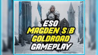 ESO Shield Ice Magden  GoldRoad  Magic Shield eso warden [upl. by Hersh]