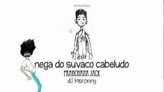 NEGA DO SUVACO CABELUDO REMIX PRANCHANA JACK  DJ KIERONNY OFANDANGOS [upl. by Nodnas]