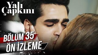 Yalı Çapkını 35 Bölüm Ön İzleme [upl. by Ennairam236]