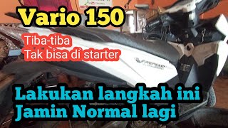 Vario 150 Starter kadang bisa dan tidak lakukan hal ini [upl. by Ofelia294]