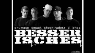 Phumaso amp Smack  Besser Isches [upl. by Kipper]