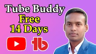 Tube Buddy extension use for free trial 14 days  How to get Tube Buddy for free [upl. by Symons]