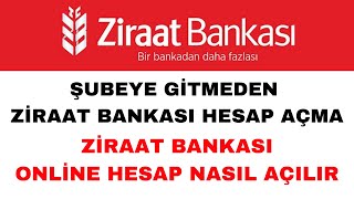 Şubeye Gitmeden Ziraat Bankası Hesap Açma  Online Ziraat Bankası Hesap Açma [upl. by Aymahs]