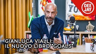 Gianluca Vialli presenta il suo nuovo libro quotGoalsquot a Radio Deejay [upl. by Mountfort]