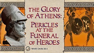 The Glory of Athens Pericles at the Funeral of Heroes  A Tale from Ancient Greece [upl. by Slin]