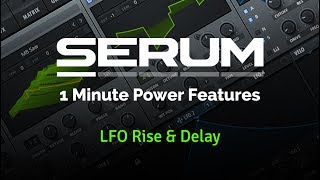 Serum  LFO Rise amp Delay [upl. by Marcelline]