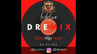 Lockdown DREmix 90s Hip Hop Mix June 2020 [upl. by Cailly]