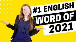 Cambridge English Dictionary’s 1 Word of 2021  All Ears English Podcast 1705 [upl. by Ylebmik170]