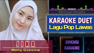 JIKA  Melly Goslow  Karaoke Duet Smule Artis Pop Dangdut  Cover WanyHasrita [upl. by Halonna]