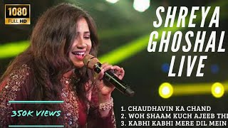 Shreya Ghoshal Live ❤  Woh Shaam Kuch Ajeeb Thi  Kabhi Kabhi Mere Dil Mein  Chaudhavi Ka Chand [upl. by Aienahs]