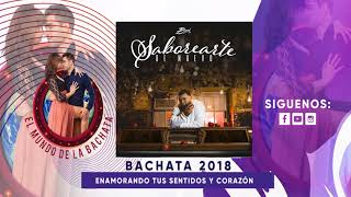 Bori  Saborearte de Nuevo  BACHATA 2018 [upl. by Aicssej]