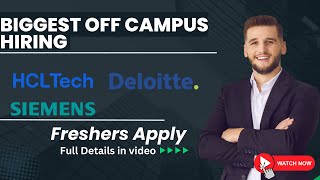 OFF Campus Hiring Deloitte HCLTech Siemens amp More Fresher 2024  2023  2022 Batch Hiring [upl. by Ahsiet]