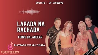 Lapada Na Rachada  Playback e VS Multipista  Forró Balancear [upl. by Ydur]