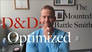 The Mounted Battle Smith  DampD Optimized 25 [upl. by Hume]