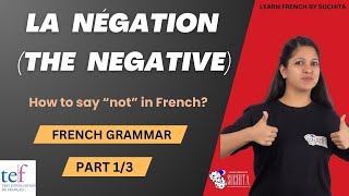 French Grammar  La négation The negation 13  By Suchita  For classes  918920060461 [upl. by Ajit590]