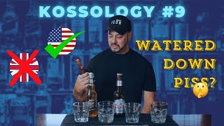 American Beers Are Water – Honest Reaction  KOSSOLOGY 9 [upl. by Anavas]