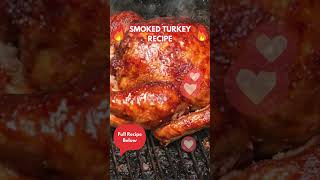 Smoked Turkey Recipe [upl. by Rimidalb934]