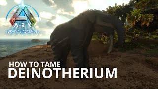 ARK Survival Ascended How to Tame Deinotherium [upl. by Akenal990]