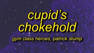 take a look at my girlfriend  Gym Class Heroes  Cupids Chokehold  Breakfast in America Lyrics [upl. by Amled]