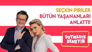 Seçkin Piriler bütün yaşananları anlattı [upl. by Nita567]