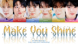 NCT WISH Make You Shine Lyrics HanRomEngColor Coded Lyrics [upl. by Ahsinid]