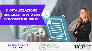 DIGITALIZZAZIONE DEL CICLO DI VITA DEI CONTRATTI PUBBLICI [upl. by Lundeen]