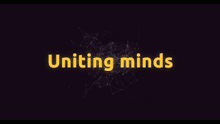 Uniting Minds [upl. by Letsirc]