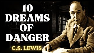 10 Disturbing Dreams You Must FAST amp PRAY to REVERSE  CS Lewis 2024 [upl. by Laurella]