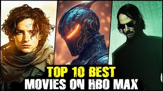 Top 10 Most Popular Movies on HBO MAX  Movies on Max [upl. by Ollayos924]