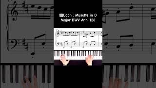 Bach  Musette in D Major piano bach [upl. by Asyen]