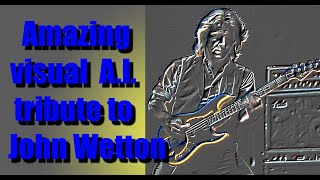 A Tribute to John Wetton [upl. by Cordier]