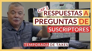 🔴 Repuestas a preguntas de suscriptores cap 2 Income Taxes Itin number [upl. by Lauter]