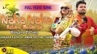 Naka Naka Nakara Modiye Ya  Banjara New Dj Song  Banjara Trending Dj Song  Mix DjLokesh Lamani [upl. by Ybbob]